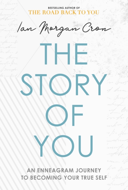 The Story of You : An Enneagram journey to becoming your true self, EPUB eBook