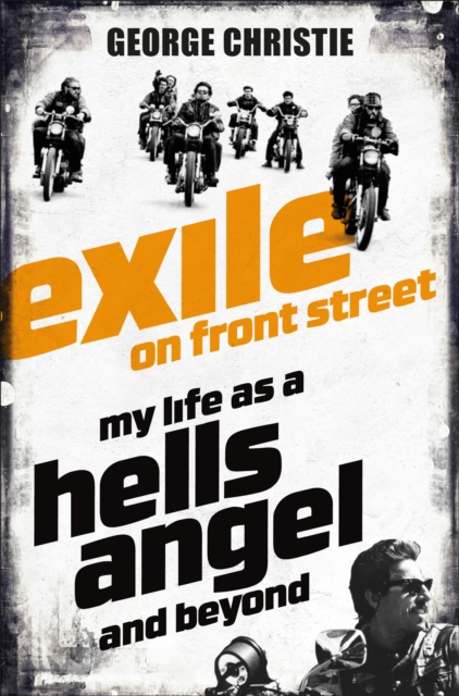Exile on Front Street : My Life as a Hells Angel, EPUB eBook