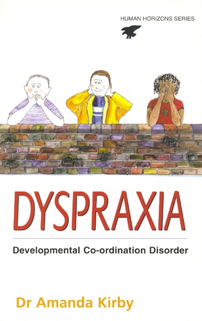 Dyspraxia : Developmental Co-Ordination Disorder, Paperback / softback Book