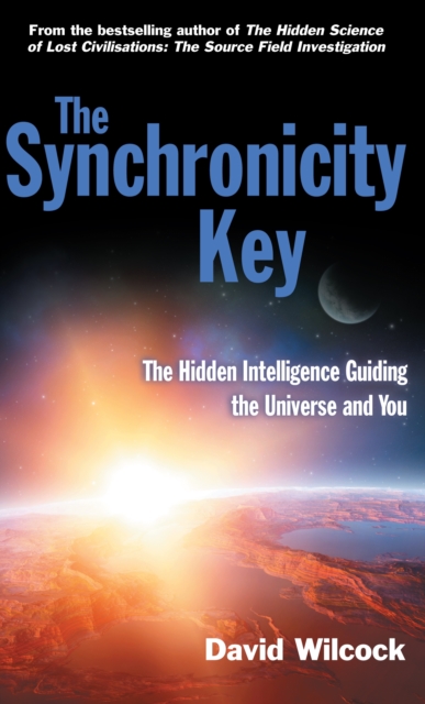 The Synchronicity Key : The Hidden Intelligence Guiding the Universe and You, EPUB eBook