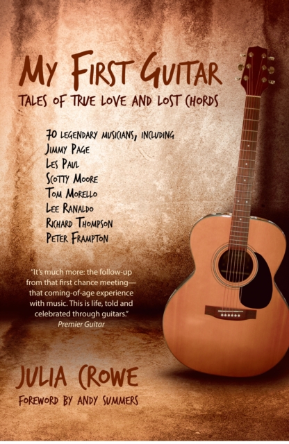 My First Guitar : Tales of True Love and Lost Chords, EPUB eBook