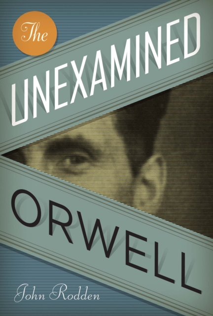 The Unexamined Orwell, EPUB eBook