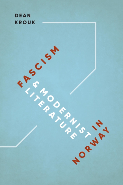 Fascism and Modernist Literature in Norway, EPUB eBook