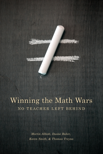 Winning the Math Wars : No Teacher Left Behind, PDF eBook