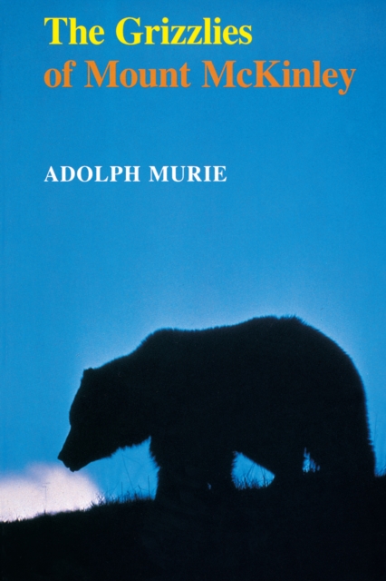 The Grizzlies of Mount McKinley, PDF eBook