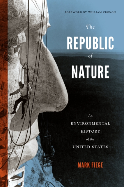 The Republic of Nature : An Environmental History of the United States, EPUB eBook