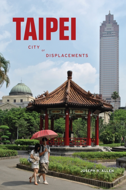 Taipei : City of Displacements, EPUB eBook