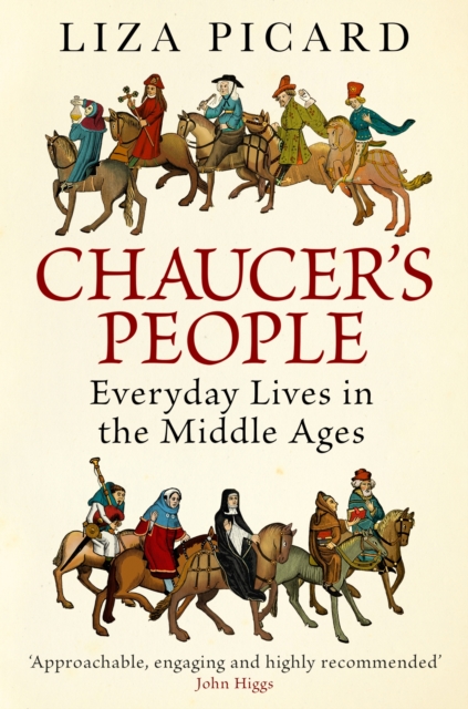 Chaucer's People : Everyday Lives in Medieval England, EPUB eBook