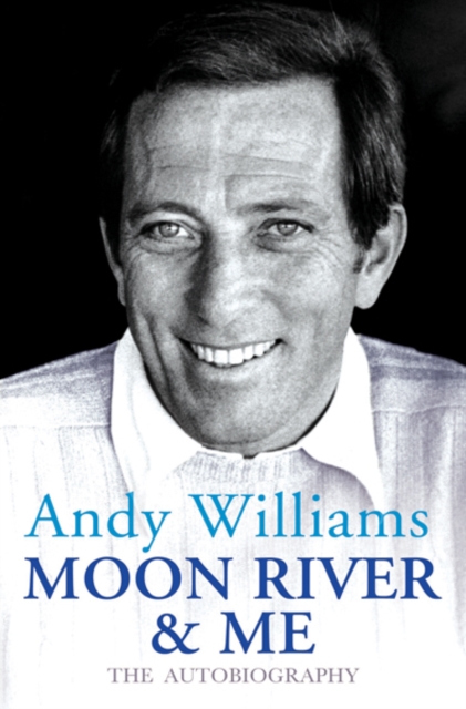 Moon River And Me : The Autobiography, EPUB eBook