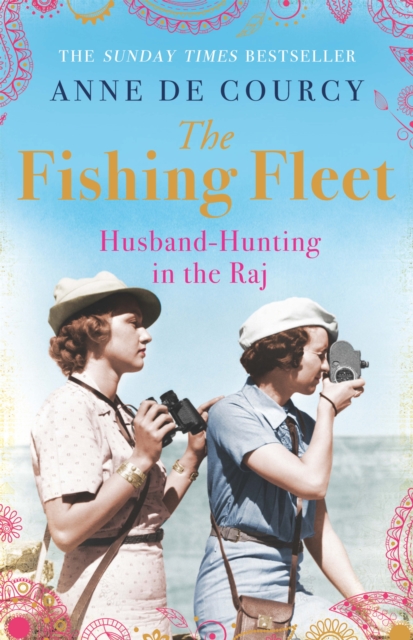 The Fishing Fleet : Husband-Hunting in the Raj, EPUB eBook