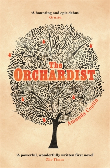 The Orchardist : 'An utterly enthralling, heart-breaking story', EPUB eBook
