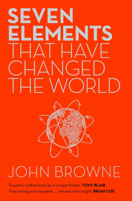 Seven Elements That Have Changed The World : Iron, Carbon, Gold, Silver, Uranium, Titanium, Silicon, EPUB eBook