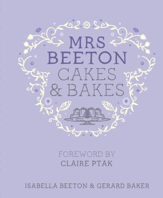 Mrs Beeton's Cakes & Bakes : Foreword by Claire Ptak, EPUB eBook