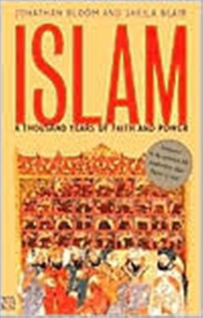 Islam : A Thousand Years of Faith and Power, Paperback / softback Book