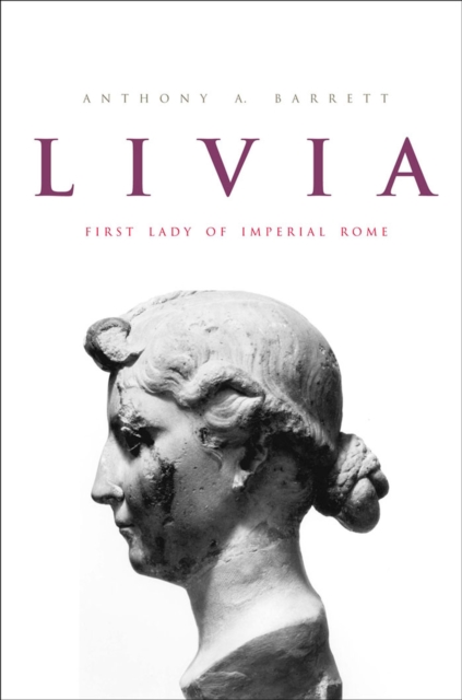 Livia : First Lady of Imperial Rome, EPUB eBook