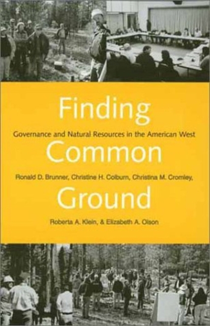 Finding Common Ground : Governance and Natural Resources in the American West, EPUB eBook