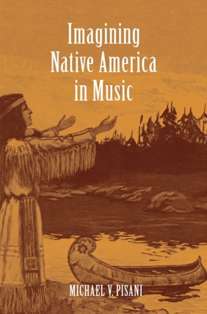 Imagining Native America in Music, EPUB eBook