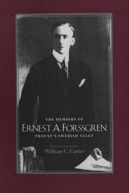 The Memoirs of Ernest A. Forssgren : Proust's Swedish Valet, PDF eBook
