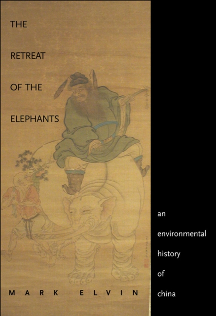 The Retreat of the Elephants : An Environmental History of China, EPUB eBook