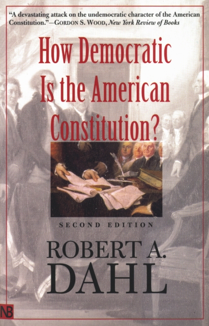 How Democratic Is the American Constitution? : Second Edition, EPUB eBook