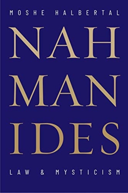 Nahmanides : Law and Mysticism, Hardback Book