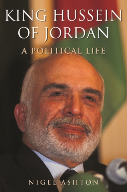 King Hussein of Jordan : A Political Life, EPUB eBook