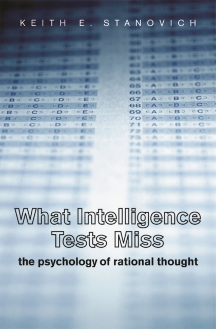 What Intelligence Tests Miss : The Psychology of Rational Thought, EPUB eBook