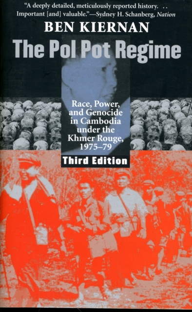 The Pol Pot Regime : Race, Power, and Genocide in Cambodia under the Khmer Rouge, 1975-79, Paperback / softback Book