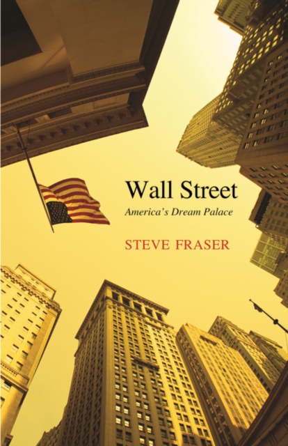 Wall Street : America's Dream Palace, EPUB eBook