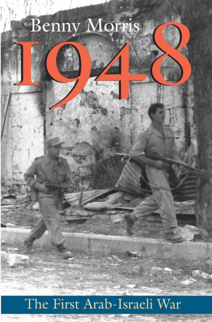 1948 : A History of the First Arab-Israeli War, EPUB eBook