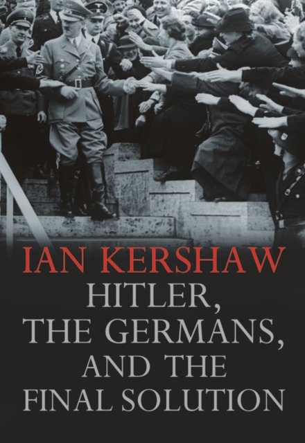 Hitler, the Germans, and the Final Solution, EPUB eBook