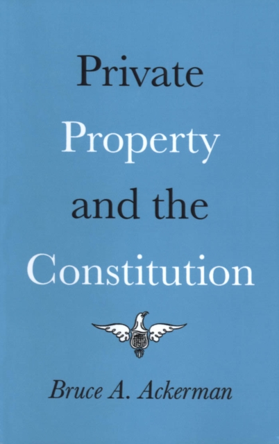 Private Property and the Constitution, EPUB eBook
