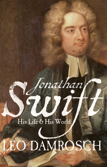 Jonathan Swift : His Life and His World, EPUB eBook
