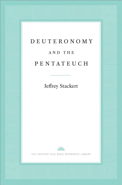 Deuteronomy and the Pentateuch, Hardback Book