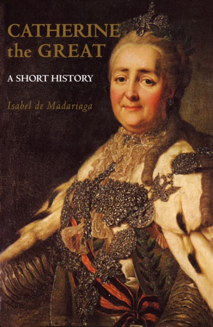 Catherine the Great : A Short History, EPUB eBook