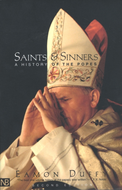 Saints and Sinners : A History of the Popes; Second Edition, EPUB eBook