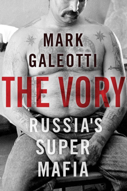 The Vory : Russia's Super Mafia, EPUB eBook
