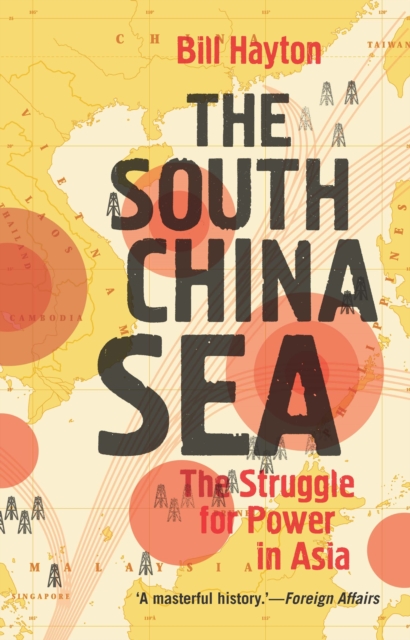 The South China Sea : The Struggle for Power in Asia, EPUB eBook