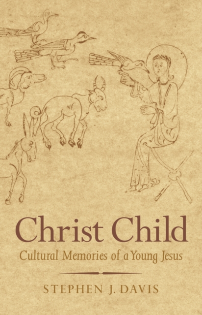 Christ Child : Cultural Memories of a Young Jesus, EPUB eBook