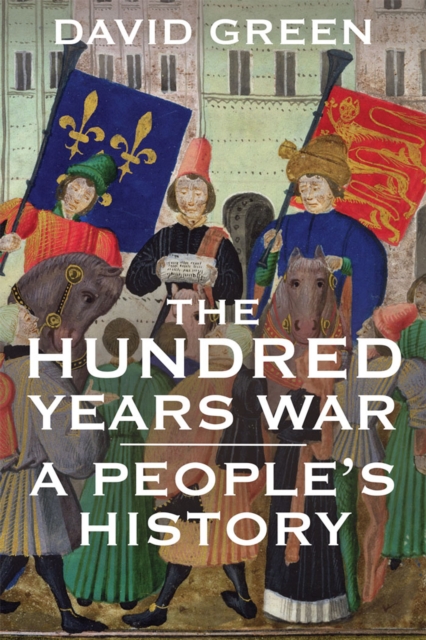 The Hundred Years War : A People's History, EPUB eBook