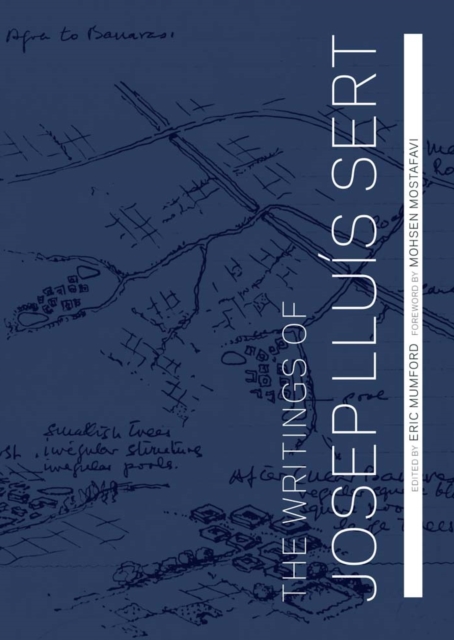 The Writings of Josep Llu&#237;s Sert, PDF eBook