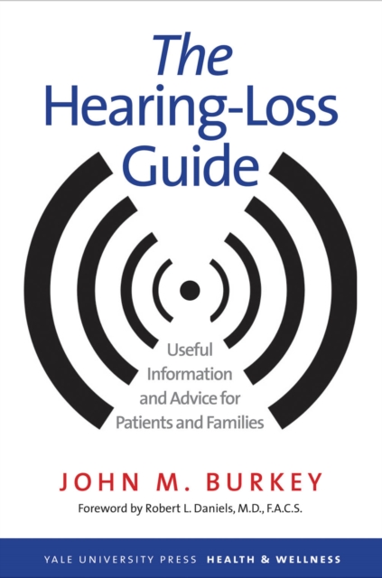 The Hearing-Loss Guide : Useful Information and Advice for Patients and Families, EPUB eBook