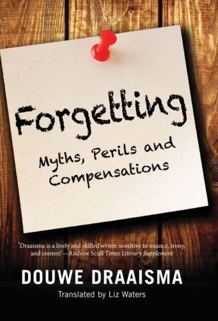 Forgetting : Myths, Perils and Compensations, EPUB eBook
