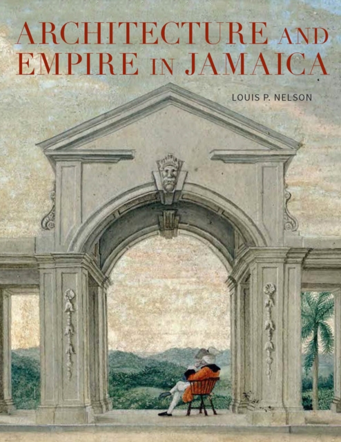 Architecture and Empire in Jamaica, EPUB eBook