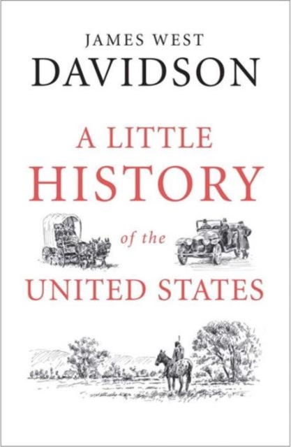 A Little History of the United States, Paperback / softback Book