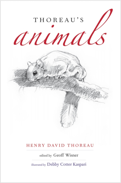 Thoreau&#39;s Animals : From Estridentismo to &#161;30-30!, EPUB eBook
