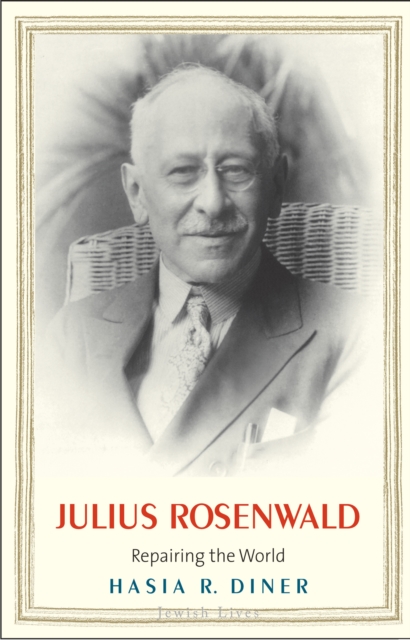 Julius Rosenwald : Repairing the World, EPUB eBook