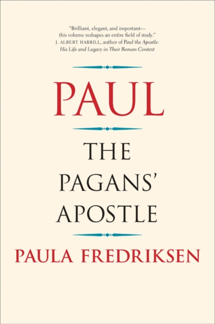 Paul : The Pagans&#39; Apostle, EPUB eBook