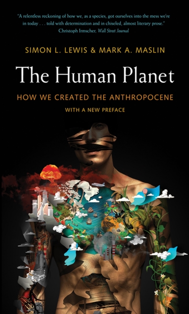 The Human Planet : How We Created the Anthropocene, EPUB eBook