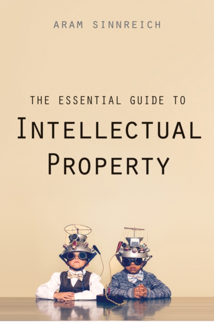 The Essential Guide to Intellectual Property, EPUB eBook